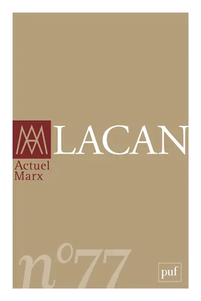 Actuel Marx, n° 77. Lacan