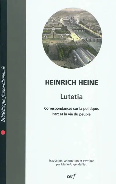 Lutetia (Lutezia) : correspondances sur la politique, l'art et la vie du peuple