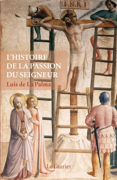 L'histoire de la passion du Seigneur
