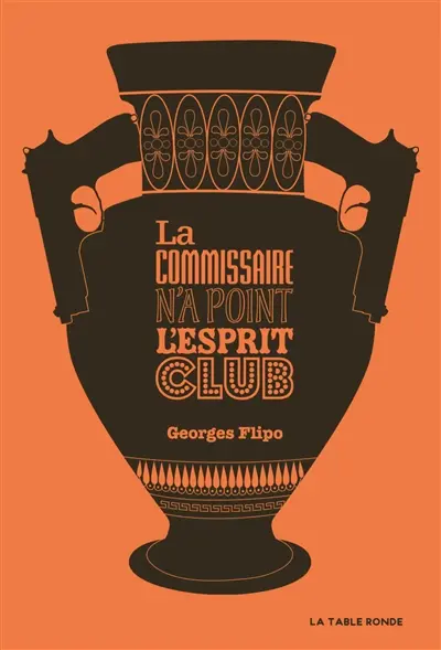 La commissaire n'a point l'esprit club : roman policier