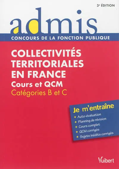 Collectivités territoriales en France : cours et QCM, catégories B et C