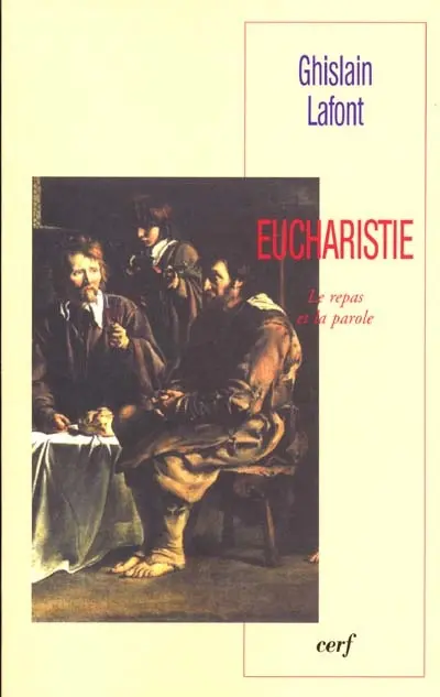 Eucharistie : le repas et la parole