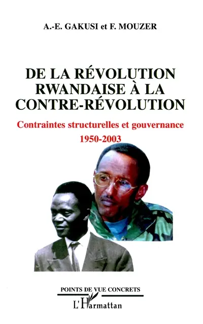 De la révolution rwandaise à la contre-révolution : contraintes structurelles et gouvernance : 1950-2003