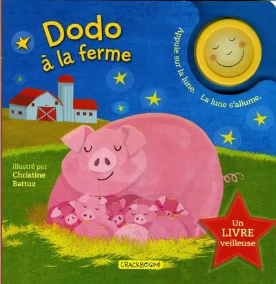 Dodo à la ferme : Une livre veilleuse