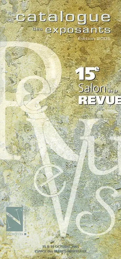 15e Salon de la revue, Paris, les 15 et 16 octobre 2005 : catalogue des exposants
