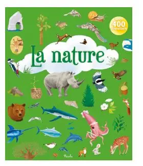 La nature : avec 400 autocollants