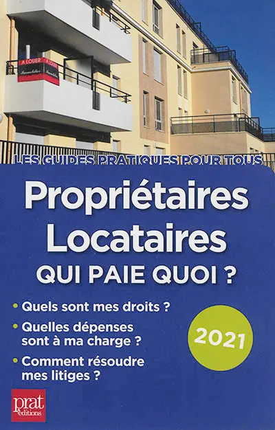 Propriétaires, locataires : qui paie quoi ? : 2021