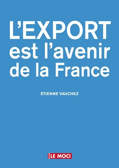 L'export est l'avenir de la France