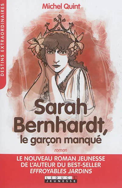 Sarah Bernhardt, le garçon manqué