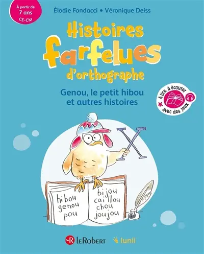 Histoires farfelues d'orthographe