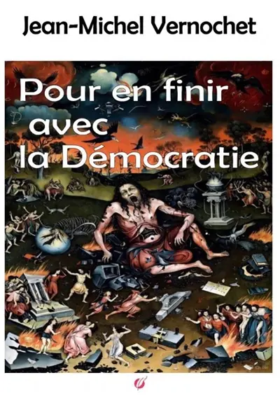 Pour en finir avec la démocratie
