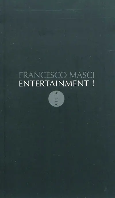 Entertainment ! : apologie de la domination