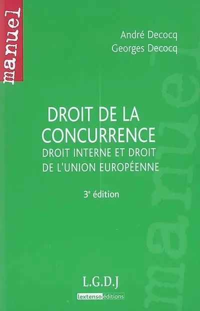 Droit de la concurrence : droit interne et droit de l'Union européenne