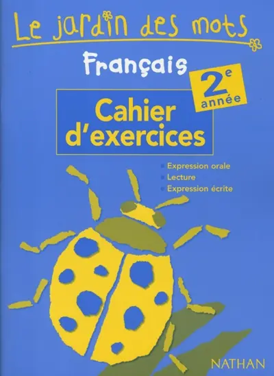Français, 2e année : cahier d'exercices