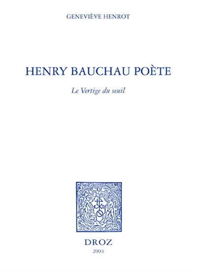 Henry Bauchau poète : le vertige du seuil
