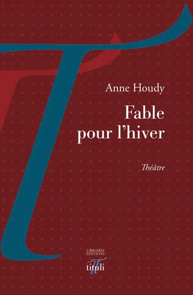 Fable pour l'hiver : théâtre