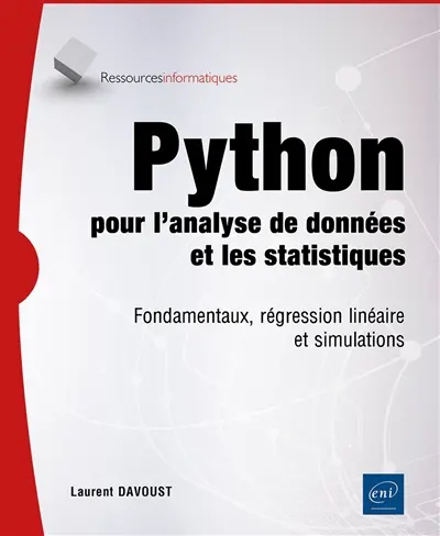 Python pour l'analyse de données et les statistiques : fondamentaux, régression linéaire et simulations