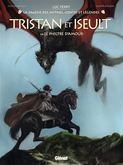 Tristan & Iseult. Vol. 3. Le philtre d'amour