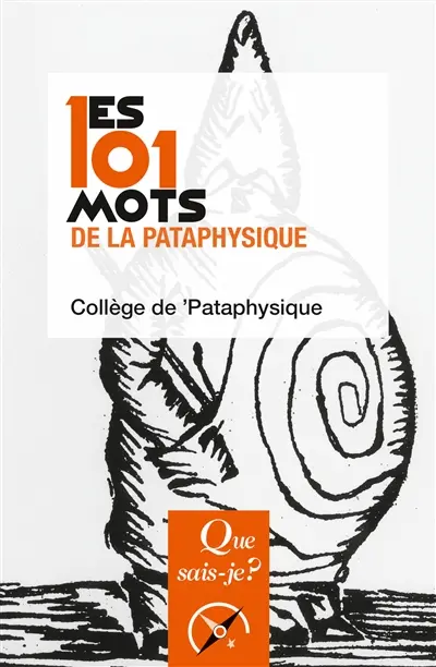 Les 101 mots de la pataphysique