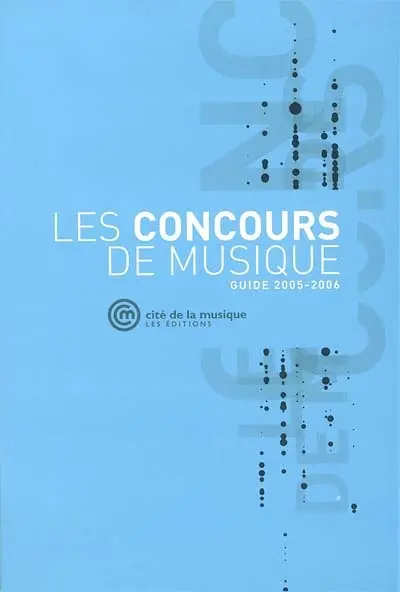 Les concours de musique : guide 2005-2006