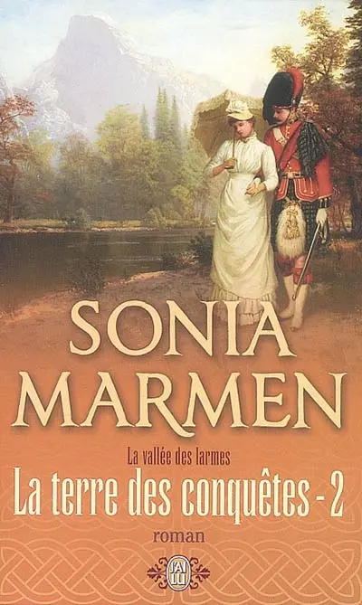 La vallée des larmes. Vol. 3-2. La terre des conquêtes