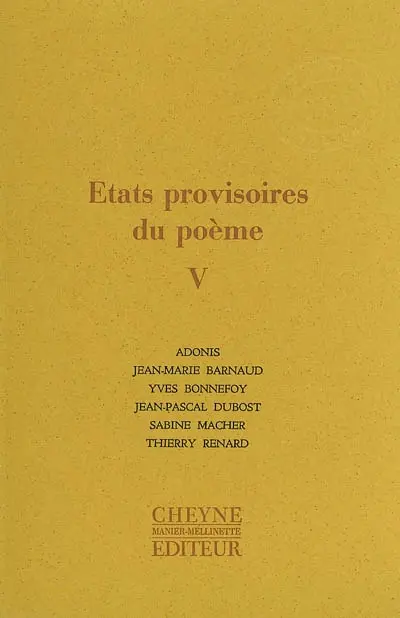 Etats provisoires du poème. Vol. 5