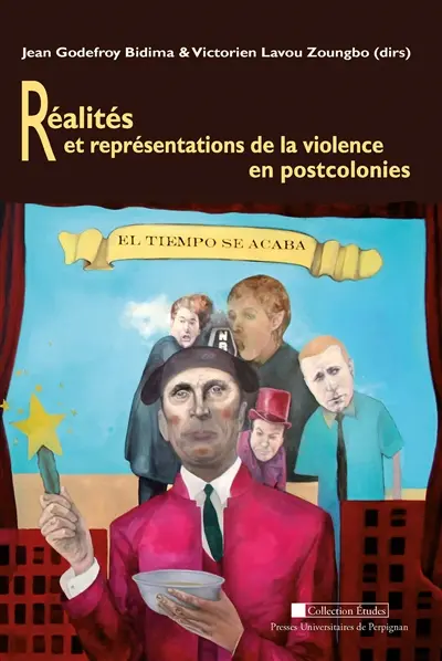 Réalités et représentations de la violence en postcolonies
