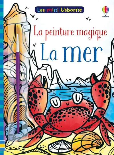La mer : la peinture magique
