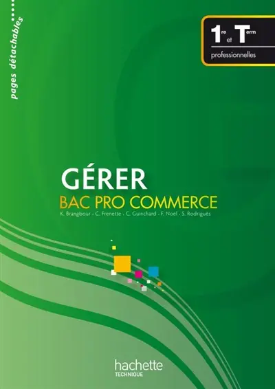 Gérer, bac pro commerce, 1re et terminale professionnelles