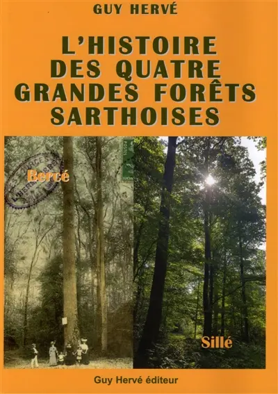 L'histoire des quatre grandes forêts sarthoises
