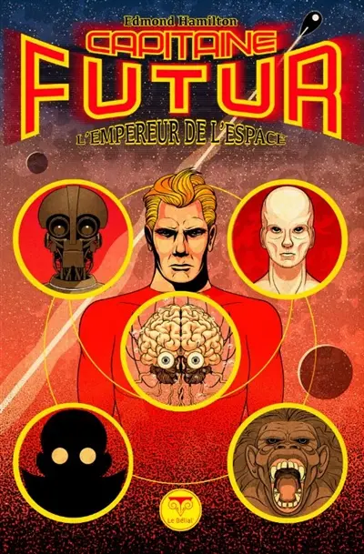 Capitaine Futur. Vol. 1. L'empereur de l'espace