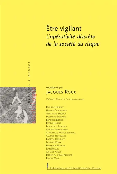 Etre vigilant : l'opérativité discrète de la société du risque