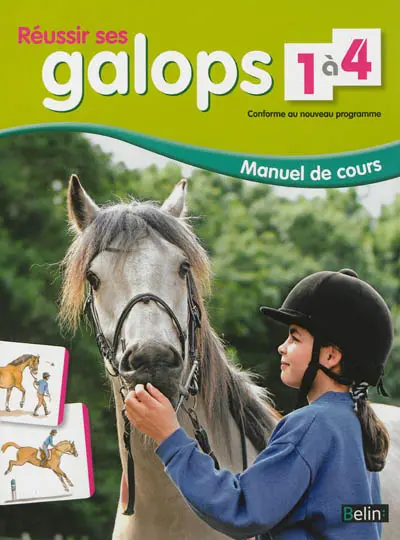 Réussir ses galops 1 à 4 : manuel de cours