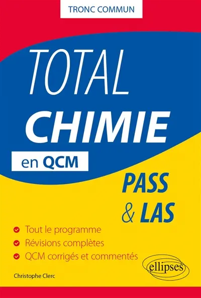 Total chimie en QCM : tronc commun : Pass & LAS