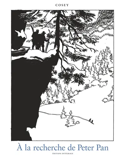 A la recherche de Peter Pan : oeuvre complète