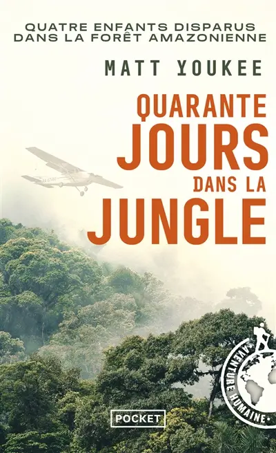 Quarante jours dans la jungle
