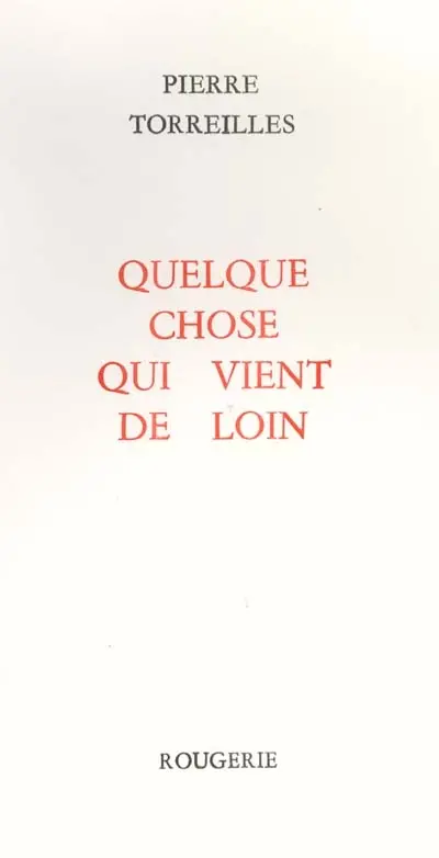 Quelque chose qui vient de loin