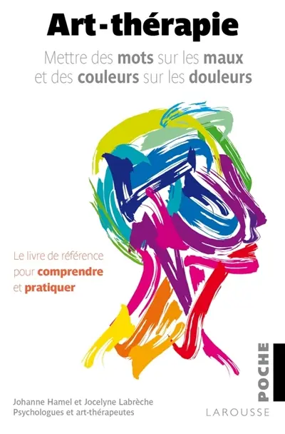 Art-thérapie : mettre des mots sur les maux et des couleurs sur les douleurs