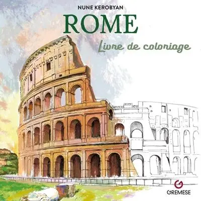 Rome : livre de coloriage