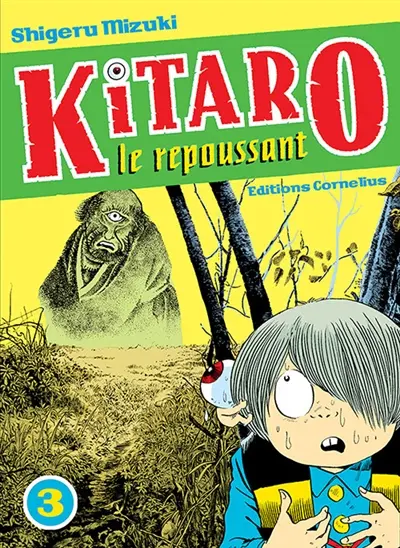 Kitaro le repoussant. Vol. 3