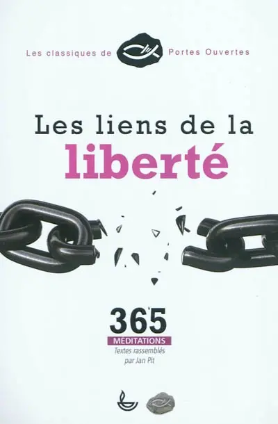 Les liens de la liberté : 365 méditations