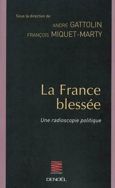 La France blessée : une radioscopie politique