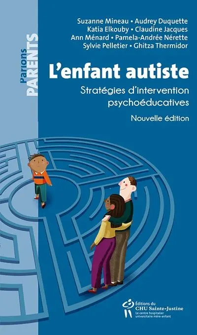 L'enfant autiste : stratégies d'intervention psychoéducatives