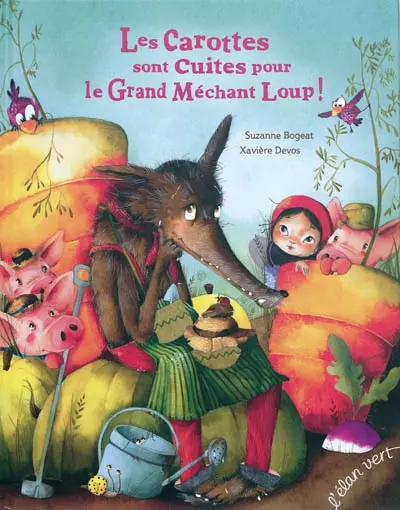 Les carottes sont cuites pour le grand méchant loup !