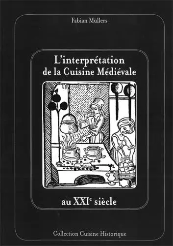Interprétation de la cuisine médiévale au XXIe siècle