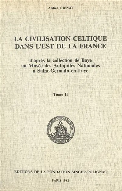 La Civilisation celtique dans l'est de la France