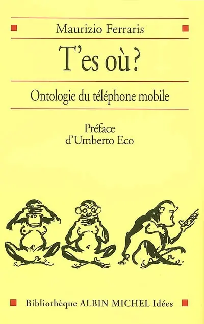 T'es où ? : ontologie du téléphone mobile