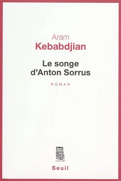 Le songe d'Anton Sorrus