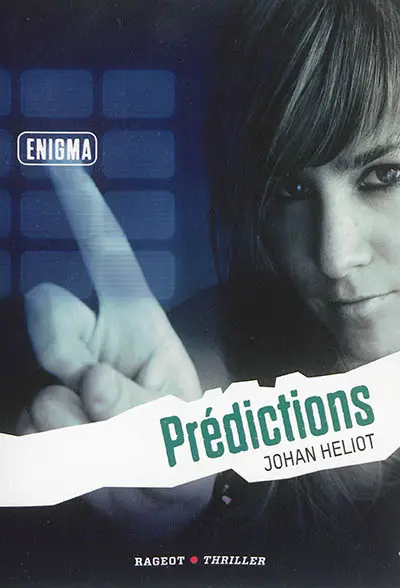 Enigma. Prédictions