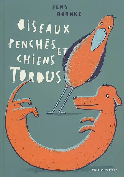 Oiseaux penchés et chiens tordus